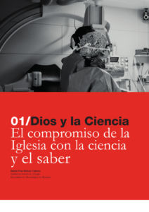 327 | 01 Dios y la Ciencia El compromiso de la Iglesia con la ciencia y el saber