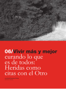 317 | 06 Vivir más y mejor curando lo que es de todos: Heridas como citas con el Otro