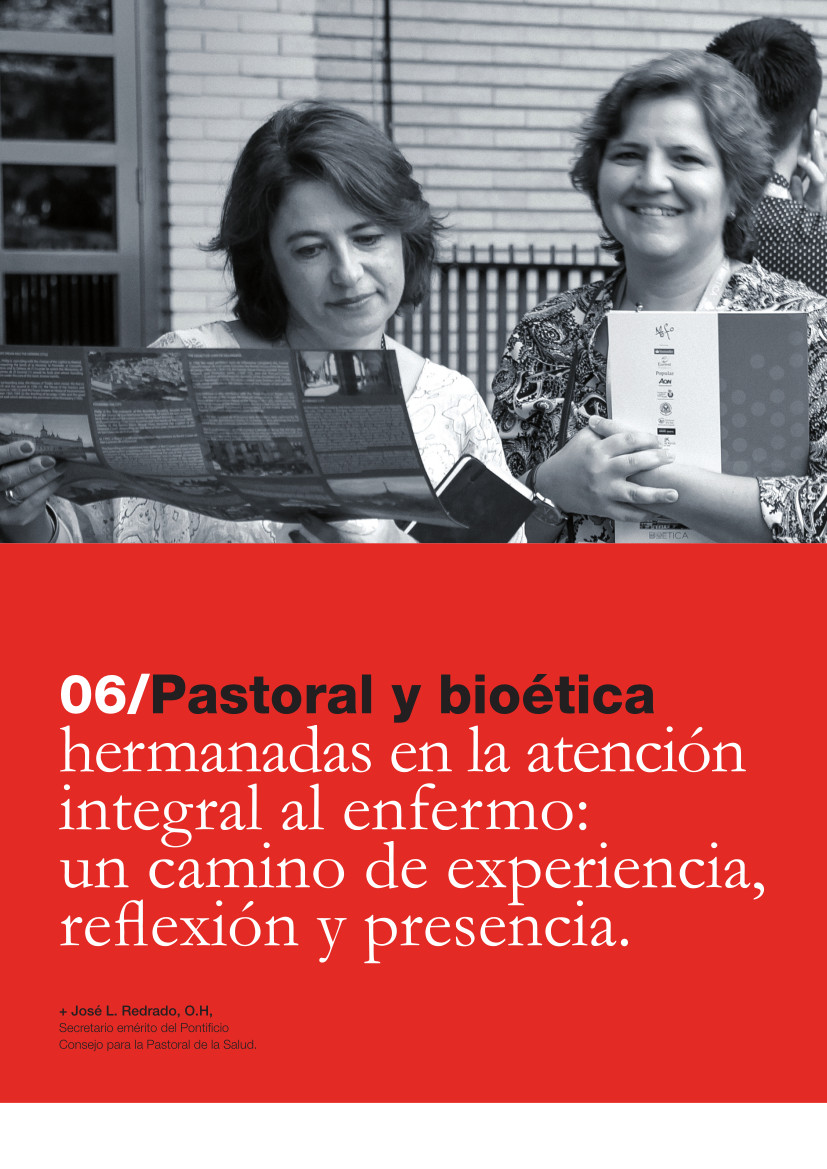 Labor Hospitalaria_2017-3_319_art 06 319 | 06 Pastoral y bioética hermanadas en la atención integral al enfermo: un camino de experiencia, reflexión y presencia