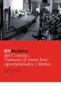 319 | 07 Bioética del Concilio Vaticano II hasta hoy: oportunidades y límites