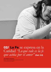 308 | 02 La Fe se expresa en la Caridad “Lo que vale es la fe que actúa por el amor” (Gal. 5,6)