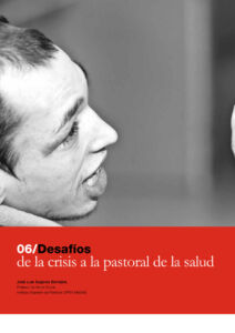 308 | 06 Desafíos de la crisis a la pastoral de la salud